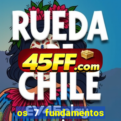os 7 fundamentos da umbanda
